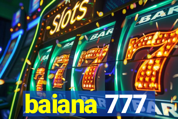 baiana 777